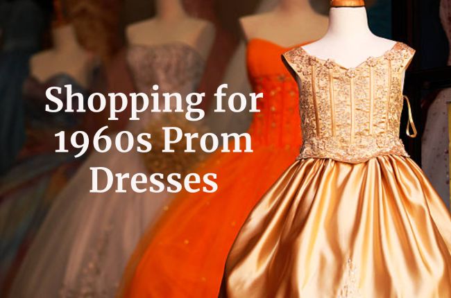Shopping for 1960s Prom Dresses